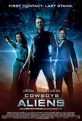 牛仔和外星人 Cowboys &amp;amp;amp; Aliens